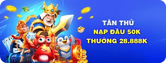 4dn88 Tân thủ nạp đầu nhận thưởng tối đa 28.888k
